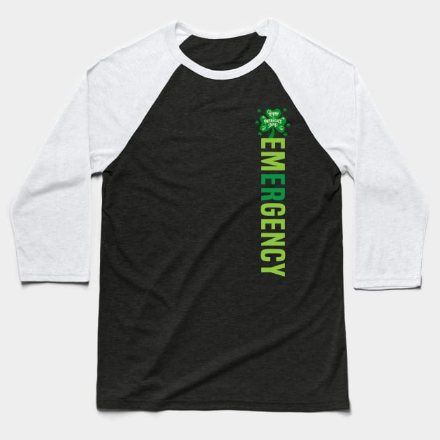 Emergency Department Emergency Room Nurse St Patrick's Day Baseball T-Shirt by Flow-designs